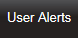 User Alerts2